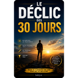 Le Déclic Des 30 Jours