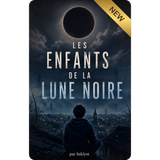 Les Enfants De La Lune Noire